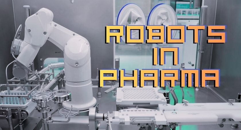 Pharmaceutical Manufacturing Robots: How Automation is Transforming Production